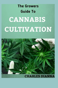 The Growers Guide To CANNABIS CULTIVATION