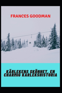 Kärlekens skönhet, en charmig kärlekshistoria