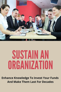Sustain An Organization