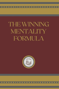 The Winning Mentality Formula