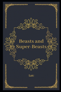 Beasts and Super-Beasts Illustrated