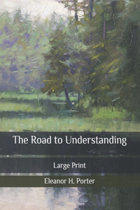 The Road to Understanding