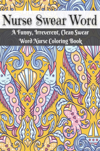 Nurse Swear Word Coloring Book