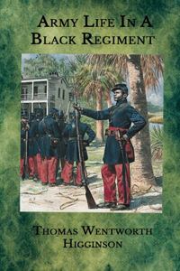 Army Life In A Black Regiment