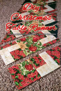 DIY Christmas Table Runner
