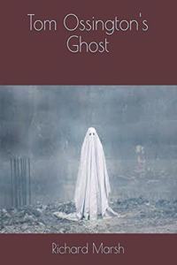 Tom Ossington's Ghost