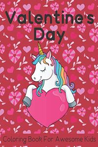Valentine's Day Coloring Book For Awesome Kids