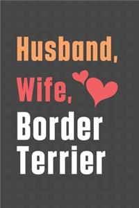 Husband, Wife, Border Terrier