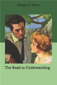 The Road to Understanding