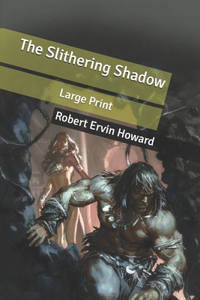 The Slithering Shadow