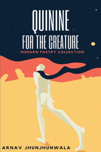Quinine For The Creature