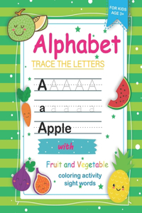 Trace Letters of the Alphabet with Fruit and Vegetable Sight Words