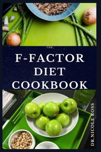 F-Factor Diet Cookbook