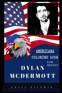 Dylan McDermott Americana Coloring Book for Adults