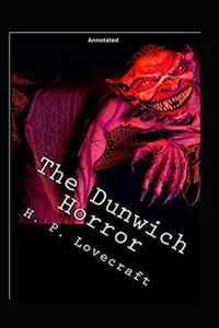 The Dunwich Horror Annotated