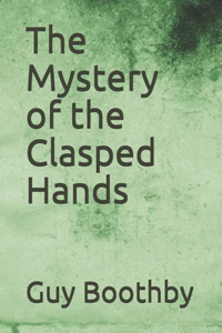 The Mystery of the Clasped Hands