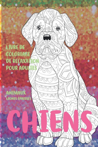 Livre de coloriage de relaxation pour adultes - Lignes épaisses - Animaux - Chiens