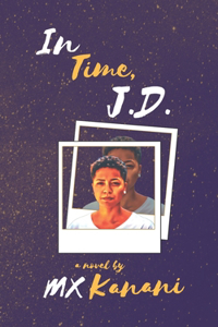 In Time, J.D.