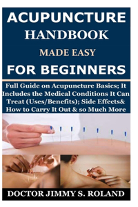 Acupuncture Handbook Made Easy for Beginners