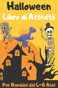 Halloween Libro di Attività Per Bambini dai 4-8 Anni