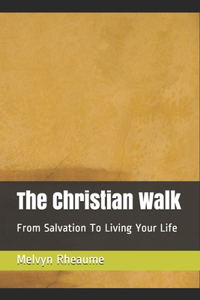The Christian Walk