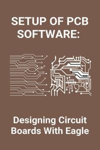 Setup Of PCB Software