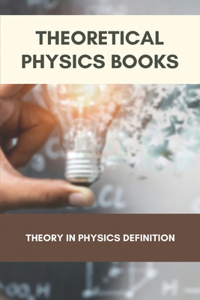 Theoretical Physics Books
