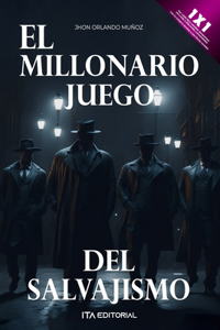 millonario juego del salvajismo