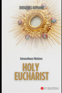 Extraordinary Ministers Holy Eucharist