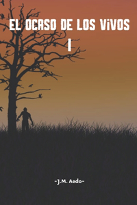 El ocaso de los vivos