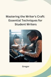 Mastering the Writer's Craft