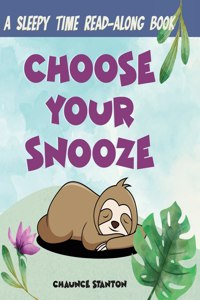 Choose Your Snooze