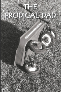 Prodigal Dad