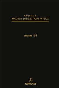Advances in Imaging and Electron Physics