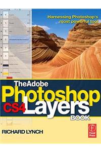 The Adobe Photoshop Cs4 Layers Book