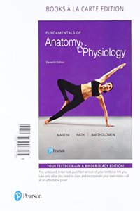 Fundamentals of Anatomy & Physiology, Books a la Carte Plus Mastering A&p with Pearson Etext -- Access Card Package