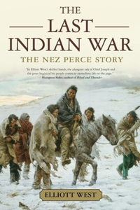 Last Indian War: The Nez Perce Story