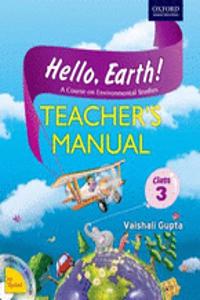 Hello, Earth! Teacher'S Resource Manual,  Class 3