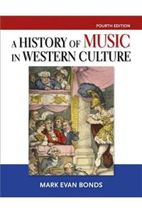 History of Music in Western Culture, A, Plus Mylab Search - Access Card Package