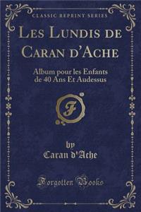 Les Lundis de Caran d'Ache