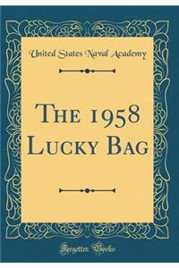 The 1958 Lucky Bag (Classic Reprint)