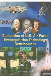 Evaluation of U.S. Air Force Preacquisition Technology Development