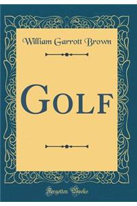 Golf (Classic Reprint)
