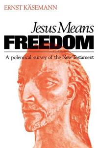 Jesus Means Freedom