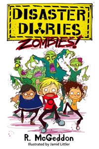 Disaster Diaries: ZOMBIES!