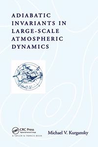Adiabatic Invariants in Large-Scale Atmospheric Dynamics