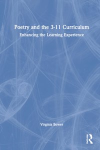 Poetry and the 3-11 Curriculum