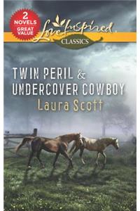Twin Peril & Undercover Cowboy