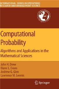 Computational Probability: Algorithms and Applications in the Mathematical Sciences