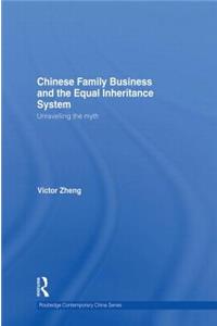 Chinese Family Business and the Equal Inheritance System